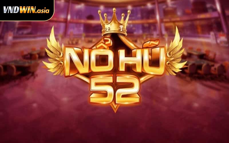 Nổ Hũ 52